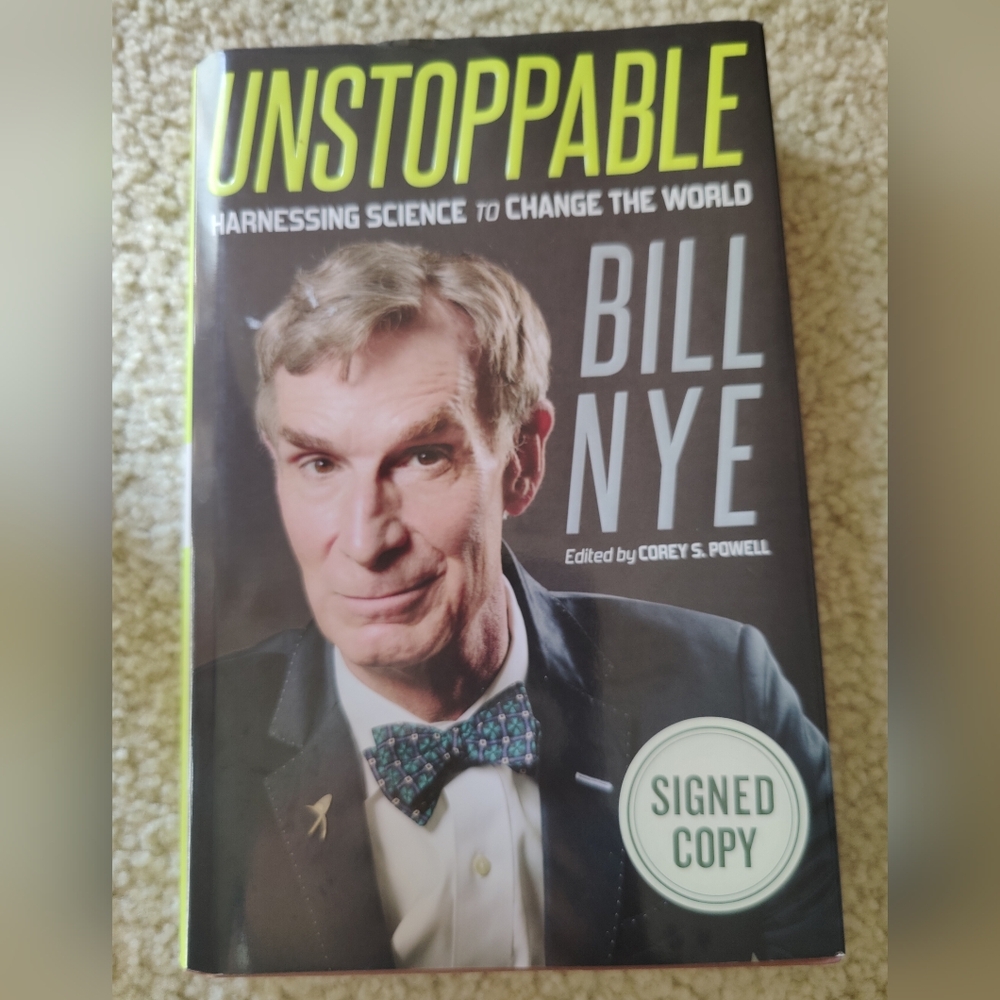 Hardcover Signed Unstoppable By Bill Nye